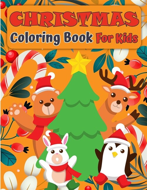 Christmas Santa Claus Coloring Book For Kids: A Collection of Fun and Easy Christmas Things Coloring Pages for Kids, Toddlers and Preschool (Paperback)