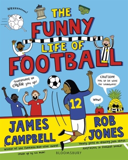 The Funny Life of Football - WINNER of The Sunday Times Children’s Sports Book of the Year 2023 (Paperback, Unabridged ed)