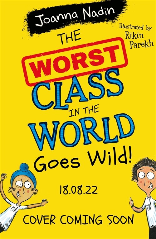 The Worst Class in the World Goes Wild! (Paperback)