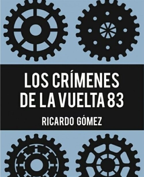 Los crimenes de la Vuelta 83 (Paperback)