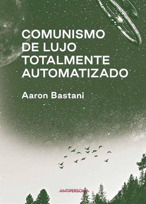 Comunismo de lujo totalmente automatizado (Hardcover)