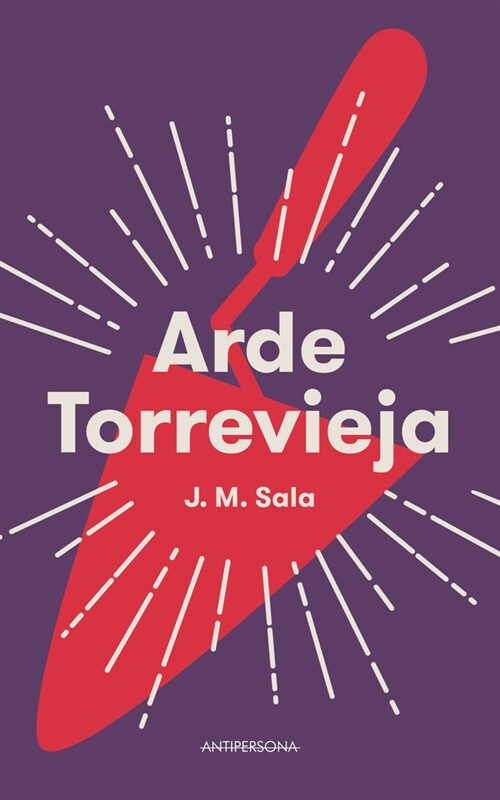 Arde Torrevieja (Paperback)