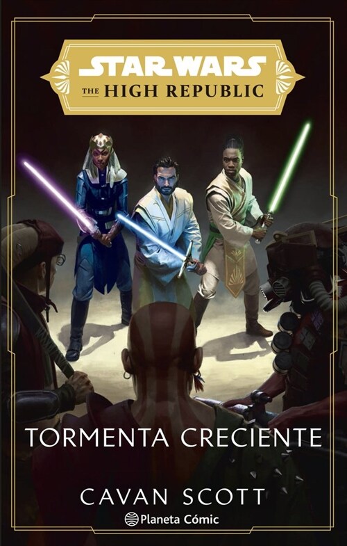 STAR WARS. THE HIGH REPUBLIC: TORMENTA CRECIENTE (NOVELA) (Paperback)