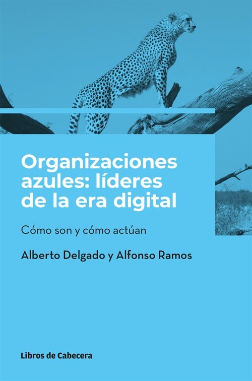 ORGANIZACIONES AZULES LIDERES DE LA ERA DIGITAL (Book)