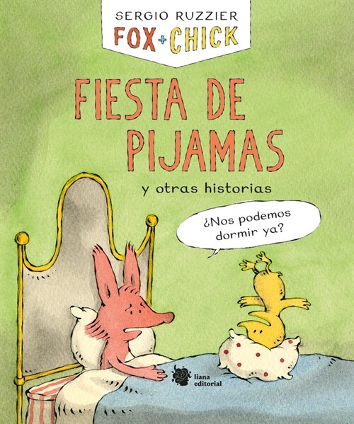 Fox Chick. Fiesta de pijamas y otras historias (Paperback)