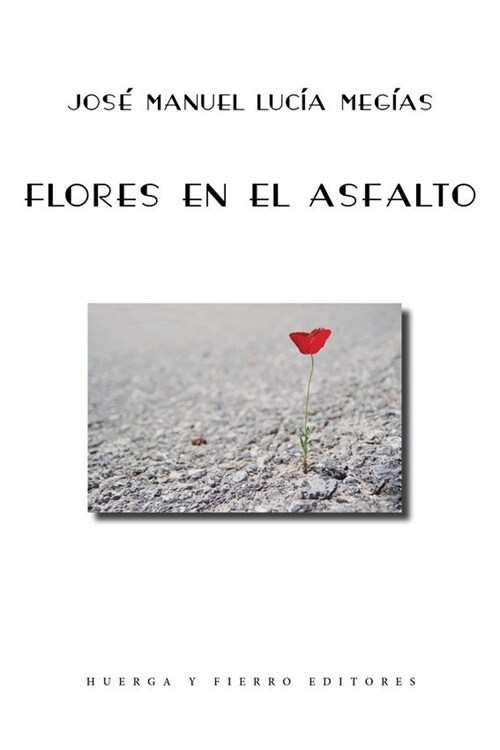 FLORES EN EL ASFALTO (Paperback)