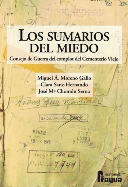 LOS SUMARIOS DEL MIEDO. CONSEJO DE GUERRA DEL COMPLOT DEL CEMENTE (Paperback)