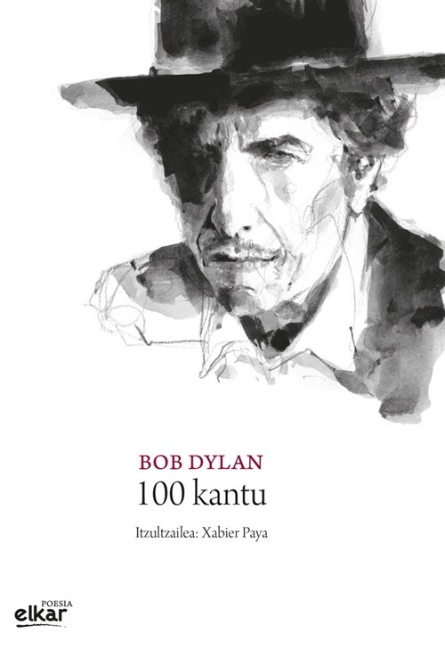 Bob Dylan. 100 kantu (Paperback)