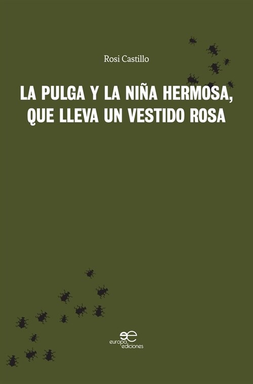 LA PULGA Y LA NINA HERMOSA, QUE LLEVA UN VESTIDO ROSA (Book)