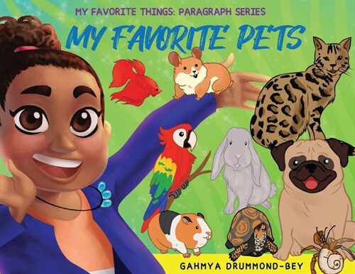 My Favorite Pets: My Favorite Things: Paragraph Writing Series (Book 1) (Paperback)