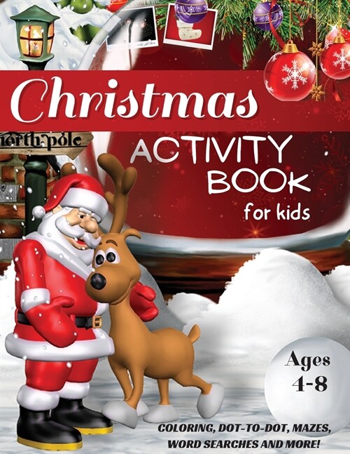Christmas Activity Book for Kids Ages 4-8, Coloring, Dot-to-Dot, Mazes, Word Searches and More!: A Fun Workbook for Learning, Word Scramble, Tracing, (Paperback)