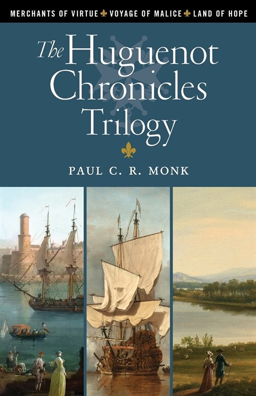 The Huguenot Chronicles Trilogy (Paperback)