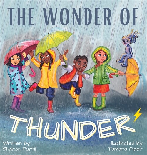 The Wonder Of Thunder: Lessons From A Thunderstorm (Hardcover)