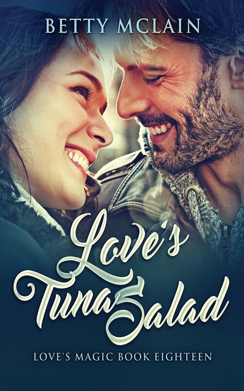 Loves Tuna Salad: A Sweet & Wholesome Contemporary Romance (Paperback)
