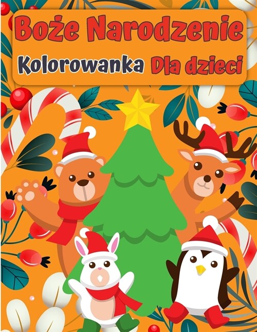 Boże Narodzenie Santa Claus Kolorowanka książka dla dzieci: Kolekcja zabawnych i latwych świątecznych rzeczy kolorowanki dla (Paperback)