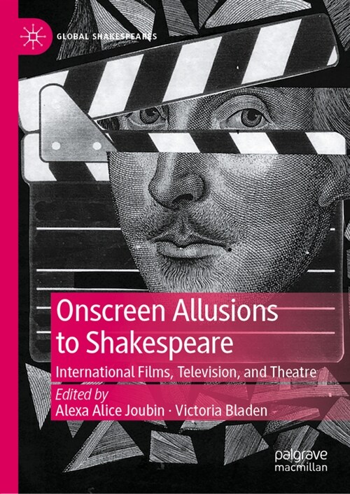 Onscreen Allusions to Shakespeare: International Films, Television, and Theatre (Hardcover)