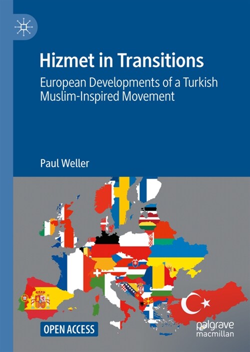 Hizmet in Transitions: European Developments of a Turkish Muslim-Inspired Movement (Hardcover)