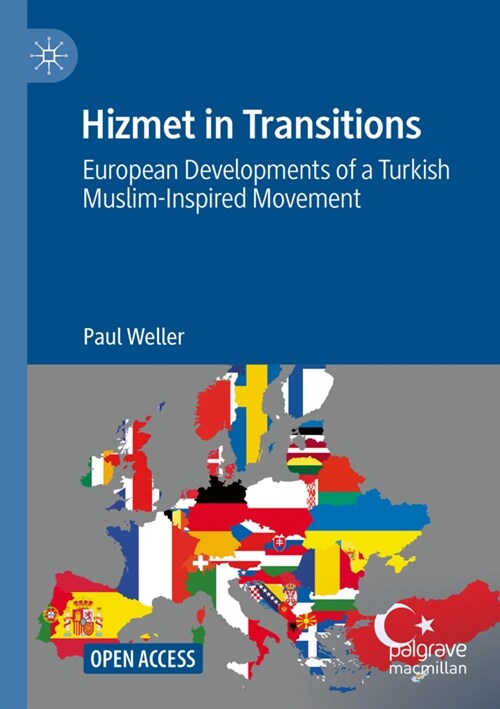 Hizmet in Transitions: European Developments of a Turkish Muslim-Inspired Movement (Paperback)