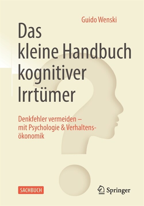 Das Kleine Handbuch Kognitiver Irrt?er: Denkfehler Vermeiden - Mit Psychologie & Verhaltens?onomik (Paperback, 1. Aufl. 2022)