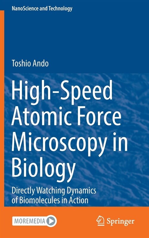 High-Speed Atomic Force Microscopy in Biology: Directly Watching Dynamics of Biomolecules in Action (Hardcover)