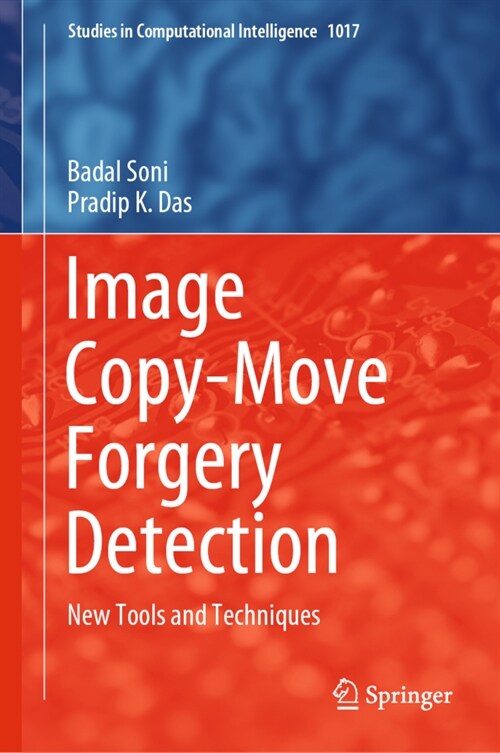 Image Copy-Move Forgery Detection: New Tools and Techniques (Hardcover)