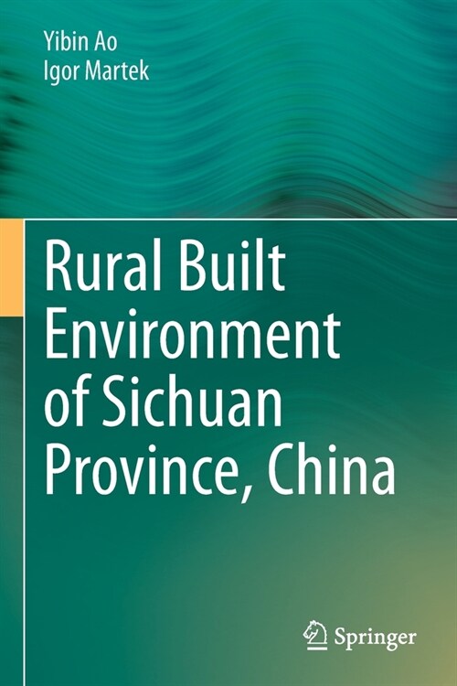 Rural Built Environment of Sichuan Province, China (Paperback)