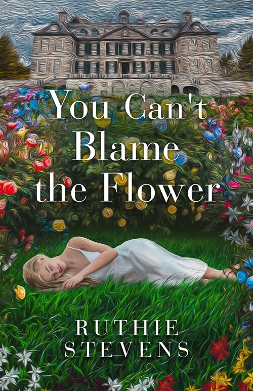 You Cant Blame the Flower (Paperback)