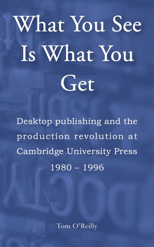 What You See Is What You Get (Paperback)