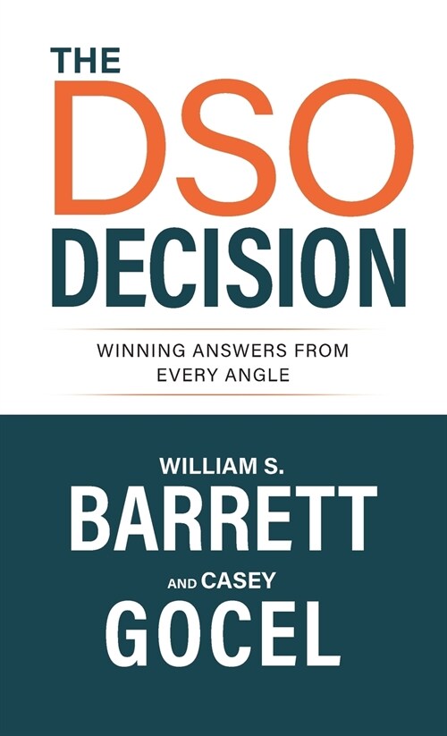 The DSO Decision: Winning Answers From Every Angle (Hardcover)