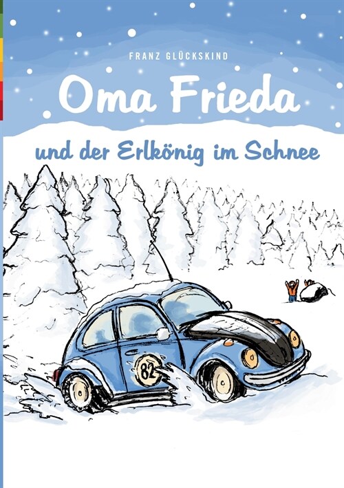 Oma Frieda und der Erlk?ig im Schnee (Paperback)