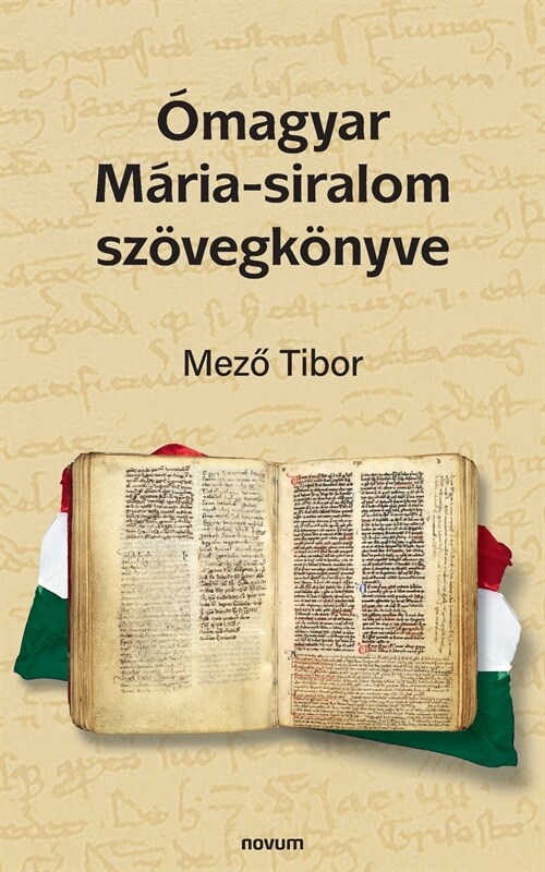 ?agyar M?ia-siralom sz?egk?yve (Paperback)