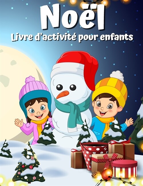 Livre dactivit?de No? pour les enfants ?? de 4 ?8 ans 8-12: Une coloration de vacances cr?trice, un dessin, une recherche de mots, un labyrinth (Paperback)