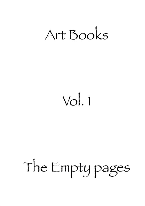 The empty pages: Art Books volume 1 (Paperback)