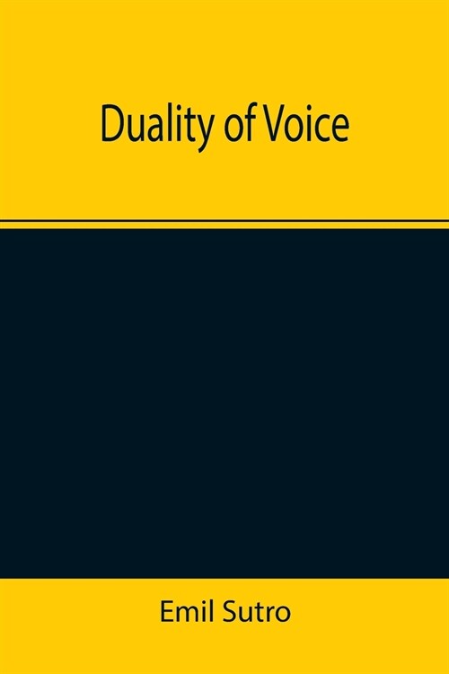 Duality of Voice (Paperback)