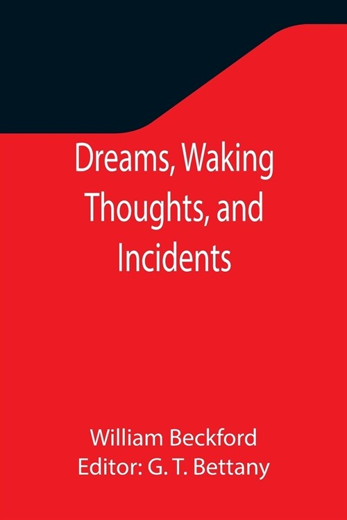 Dreams, Waking Thoughts, and Incidents (Paperback)