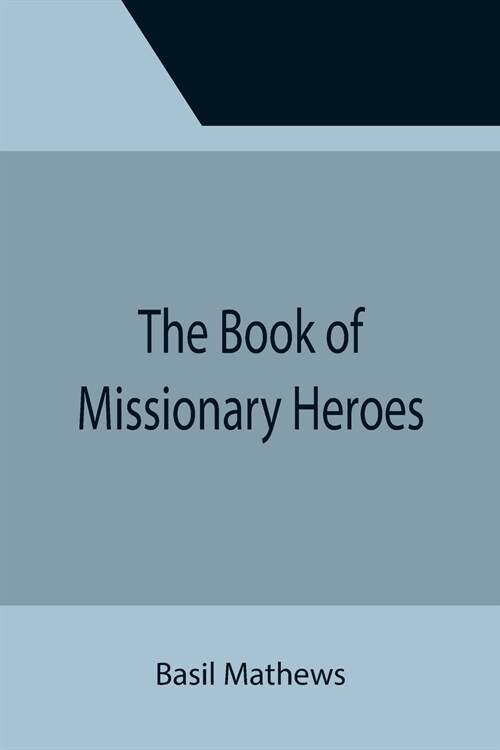 The Book of Missionary Heroes (Paperback)