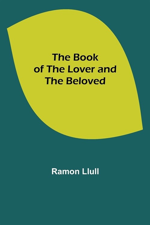 The Book of the Lover and the Beloved (Paperback)