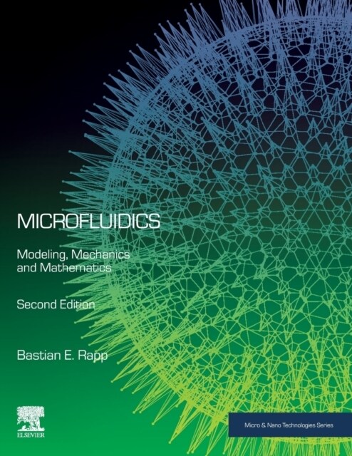 Microfluidics: Modeling, Mechanics and Mathematics (Paperback, 2)