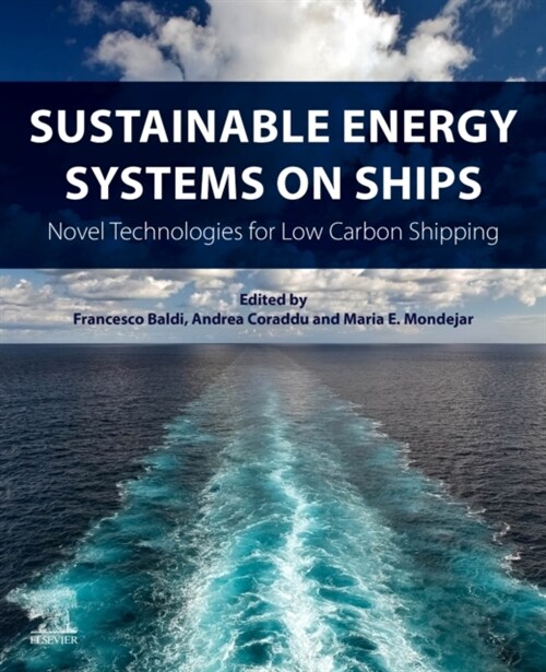 Sustainable Energy Systems on Ships: Novel Technologies for Low Carbon Shipping (Paperback)