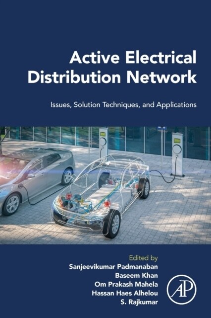 [중고] Active Electrical Distribution Network : Issues, Solution Techniques, and Applications (Paperback)