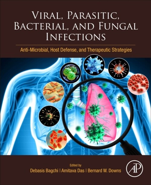 Viral, Parasitic, Bacterial, and Fungal Infections : Antimicrobial, Host Defense, and Therapeutic Strategies (Paperback)
