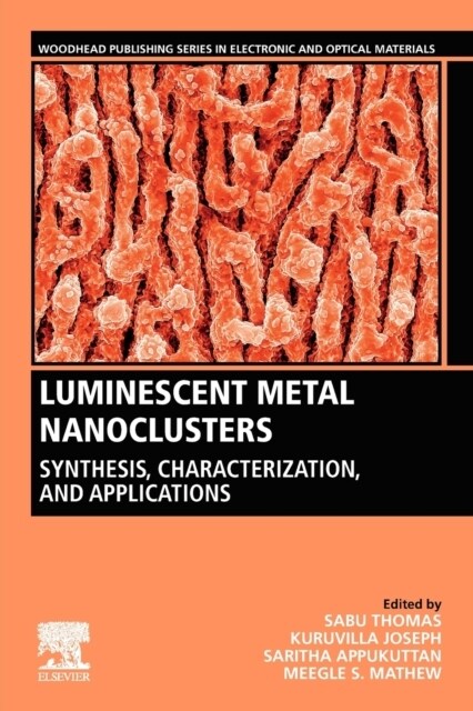 Luminescent Metal Nanoclusters: Synthesis, Characterization, and Applications (Paperback)