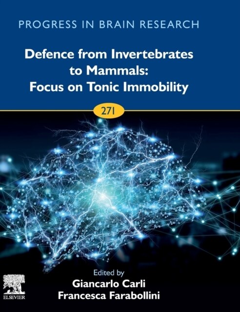 Defence from Invertebrates to Mammals: Focus on Tonic Immobility: Volume 271 (Hardcover)