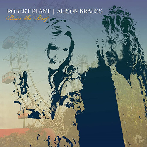[수입] Robert Plant & Alison Krauss - Raise The Roof