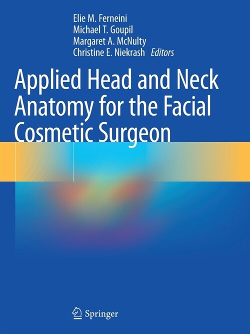 Applied Head and Neck Anatomy for the Facial Cosmetic Surgeon (Paperback)