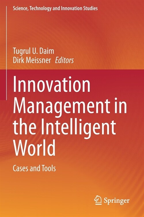 Innovation Management in the Intelligent World: Cases and Tools (Paperback)