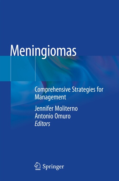 Meningiomas: Comprehensive Strategies for Management (Paperback, 2020)