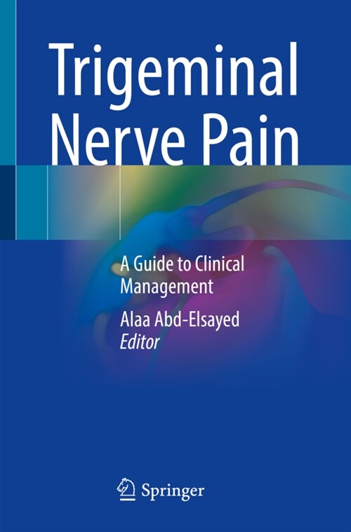 Trigeminal Nerve Pain: A Guide to Clinical Management (Paperback, 2021)