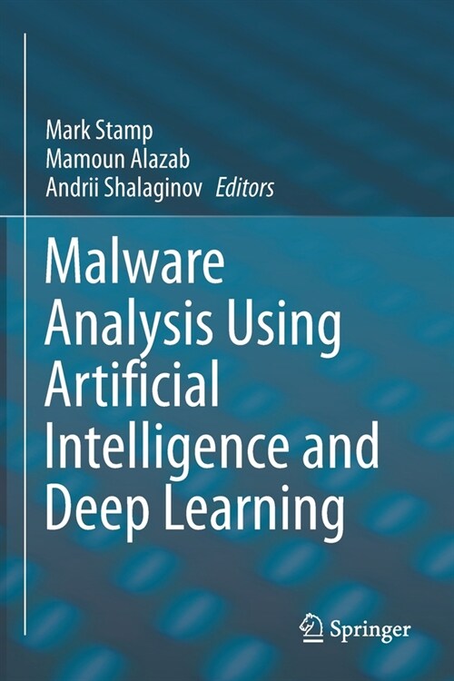 Malware Analysis Using Artificial Intelligence and Deep Learning (Paperback)
