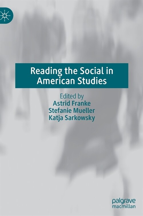 Reading the Social in American Studies (Hardcover)